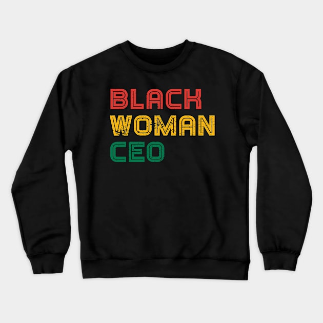 Black Woman CEO African American Female Entrepreneur Crewneck Sweatshirt by Metal Works